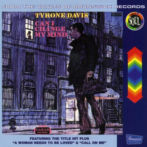 Tyrone Davis - Can I Change My Mind (1969/2000)