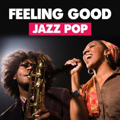 VA - Feeling Good - Jazz Pop (2022)