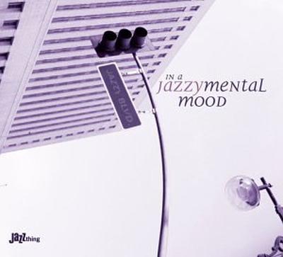 VA - In a Jazzymental Mood (2004)