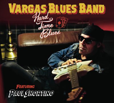 Vargas Blues Band - Hard Time Blues (2016)
