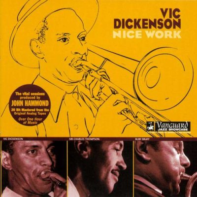 Vic Dickenson - Nice Work (1999)