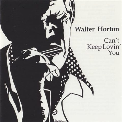 Walter Horton - Can't Keep Lovin' You (1984)