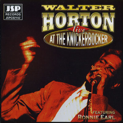 Walter Horton - Live at the Knickerbocker (2001)