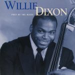 Willie Dixon - Poet of the Blues (1998)