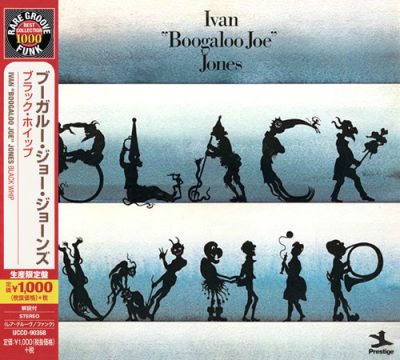 Ivan "Boogaloo Joe" Jones - Black Whip (1973/2014)