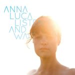 Anna Luca - Listen & Wait (2012)