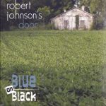 Blue On Black - Robert Johnson's Door (2012)