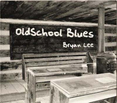 Bryan Lee - Old School Blues (2010)