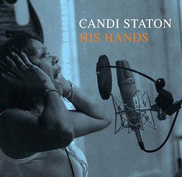 Candi Staton - His Hand (2006)