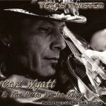 Carl Wyatt & The Delta Voodoo Kings - Texas Twister (2011)