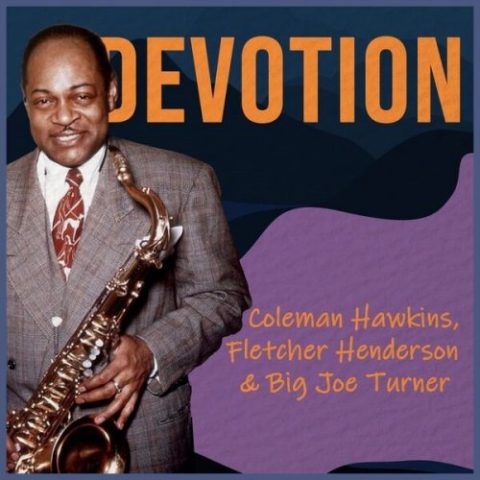 Coleman Hawkins - Devotion (2022)