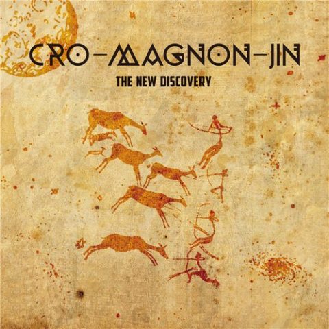 Cro-Magnon-Jin - The New Discovery (2016)