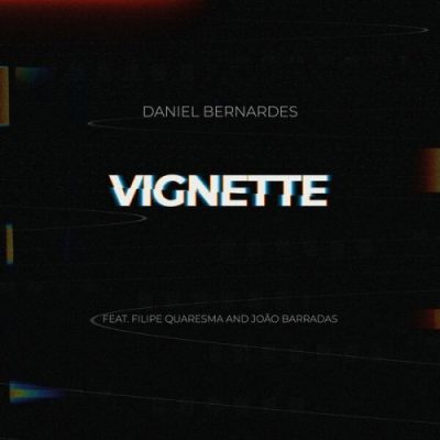 Daniel Bernardes - Vignette (Live) (2022)
