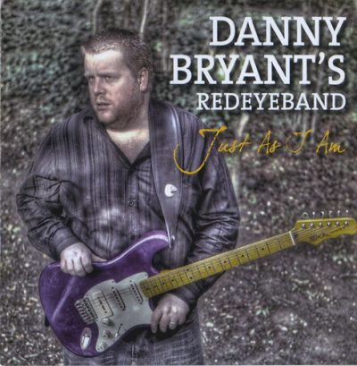 Danny Bryant's RedEyeBand - Just As I Am (2010)