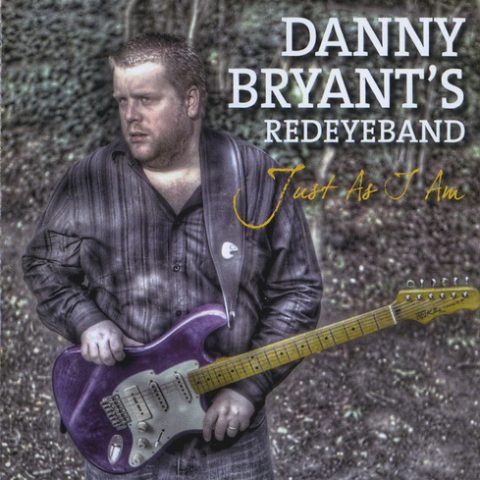 Danny Bryant's RedEyeBand - Just As I Am (2010)