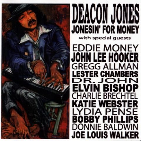 Deacon Jones - Jonesin' For Money (2007)