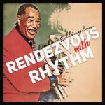 Duke Ellington - Rendezvous with Rhythm (2022)
