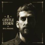 Epi K. Paradox - A Gentle Storm (2023)