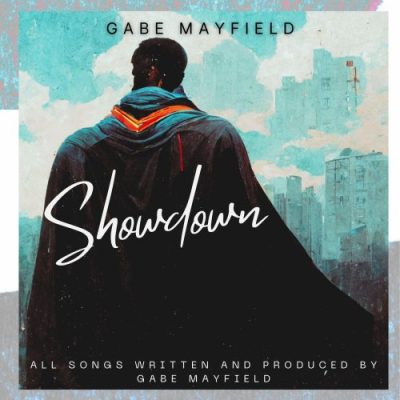 Gabe Mayfield - Showdown (2022)