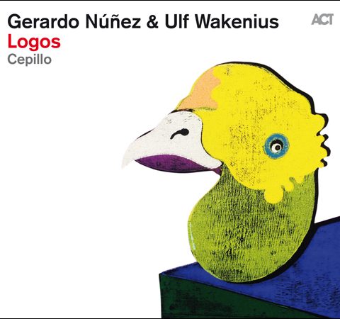 Gerardo Nunez & Ulf Wakenius - Logos (2016)