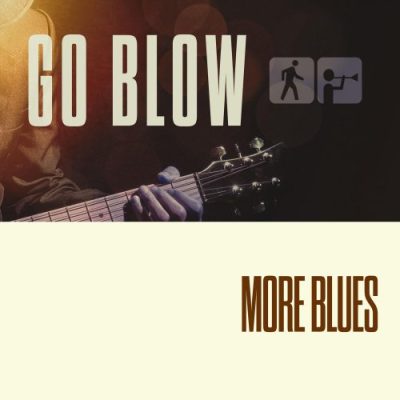 Go Blow - More Blues (2023)