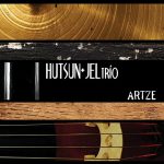 Hutsun + Jel trio - Artze (2023)
