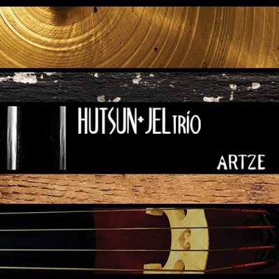 Hutsun + Jel trio - Artze (2023)