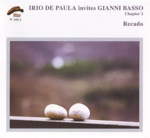 Irio De Paula & Gianni Basso - Recado: Chapter 2 (2003)