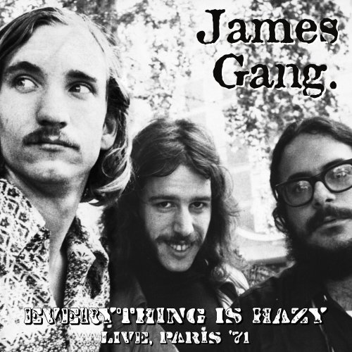 James Gang Everything Is Hazy (Live, Paris '71) (2023)