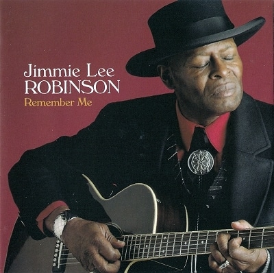 Jimmie Lee Robinson - Remember Me (1998)