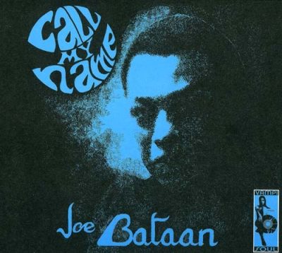 Joe Bataan - Call My Name (2005)