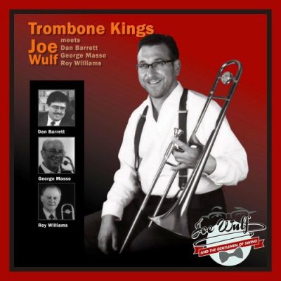 Joe Wulf - Trombone Kings (2022)
