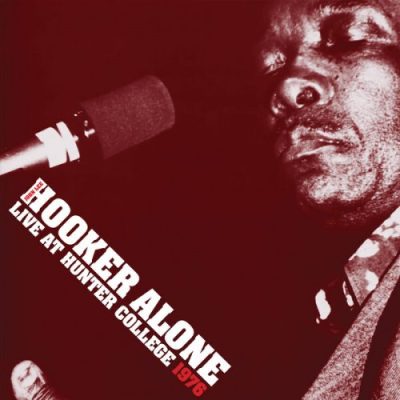 John Lee Hooker - Alone: Live at Hunter College 1976 (2023)
