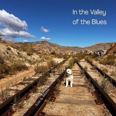Kim & Brian - In the Valley of the Blues (2022)