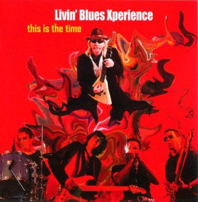 Livin' Blues Xperience - This Is The Time (2008)