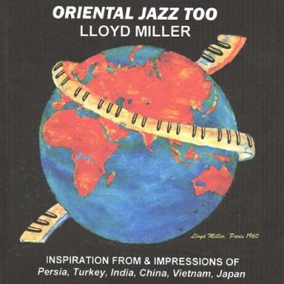 Lloyd Miller - Oriental Jazz Too (2000)