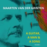 Maarten Van Der Grinten - A Guitar, a Man & a Song, Vol. I (2023)