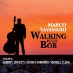 Marco Vavassori - Walking with Bob (2022)