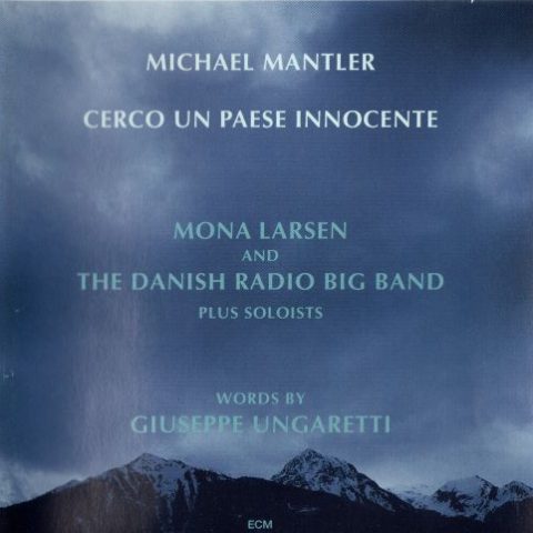 Michael Mantler - Cerco Un Paese Innocente (1995)