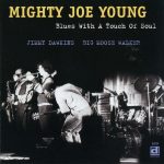 Mighty Joe Young - Blues With a Touch of Soul (1998)