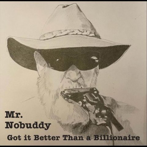 Mr. Nobuddy - Got It Better Than a Billionaire (2022)
