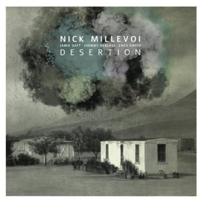 Nick Millevoi - Desertion (2016)