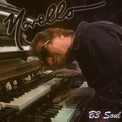 Novello - B3 Soul (2009)