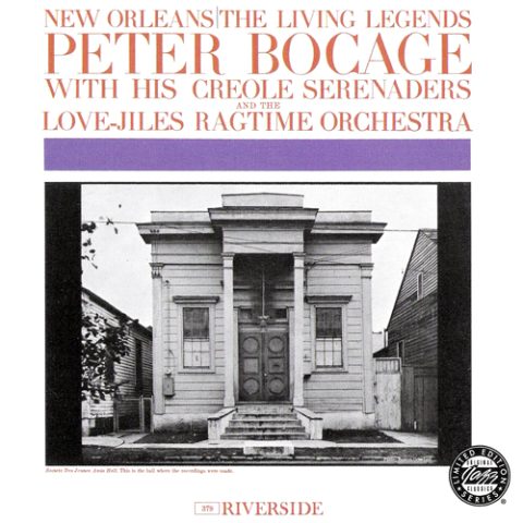 Peter Bocage With His Creole Serenaders / Peter Bocage And The Love-Jiles Ragtime Orchestra – Peter Bocage With His Creole Serenaders And The Love-Jiles Ragtime Orchestra (1961/1994)