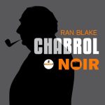 Ran Blake - Chabrol Noir (2016)