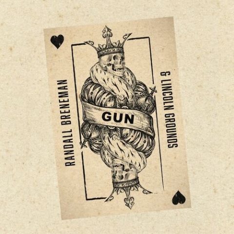 Randall Breneman & Lincoln Grounds - Gun (2022)