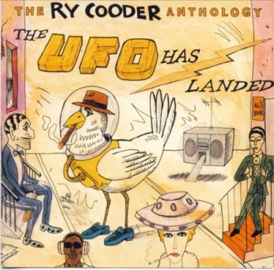 Ry Cooder - The Ry Cooder Antology: The UFO has Landed (2008)
