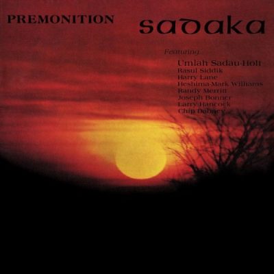 Sadaka - Premonition (1981/2015)