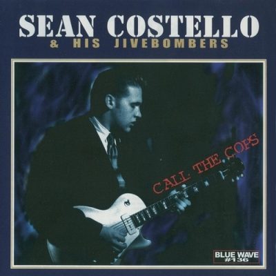 Sean Costello - Call the Cops (1996/1999)