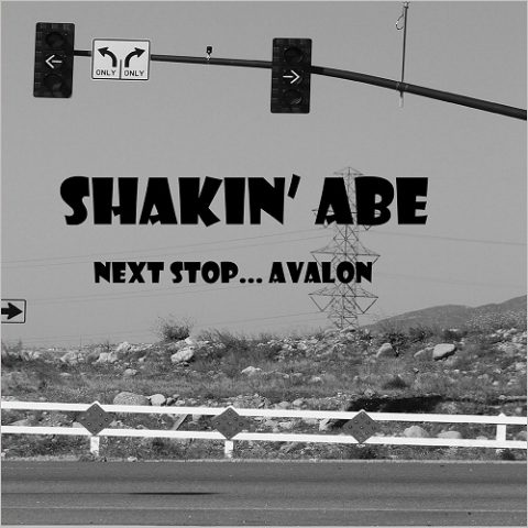Shakin' Abe - Next Stop... Avalon (2016)